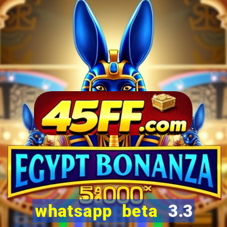 whatsapp beta 3.3 10 instalar